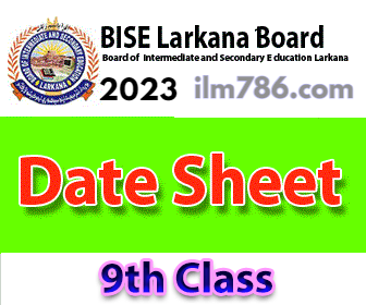 9th Class Date Sheet 2024 BISE Larkana Board