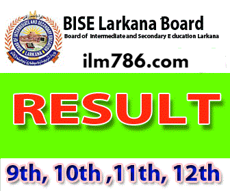 10th class Result 2024 BISE Larkana Board