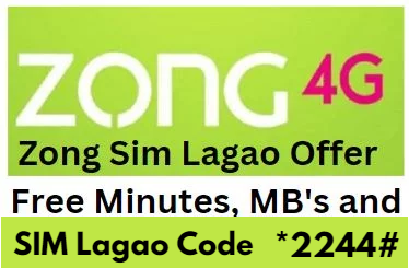 Zong SIM Lagao Offer Code 2023 Free calls Free SMS & Free Internet