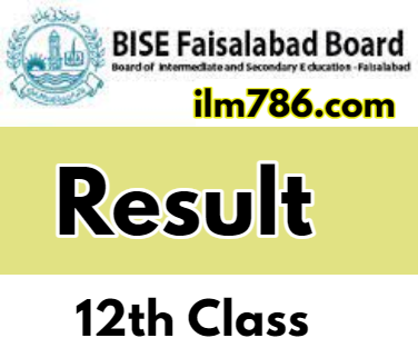 12th Class Result 2024 BISE Faisalabad Board