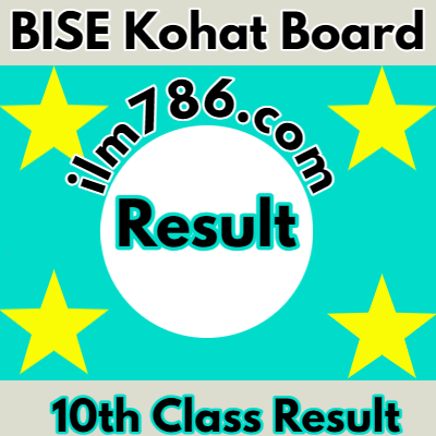 BISE Kohat Board 10th Class Result Check 2024