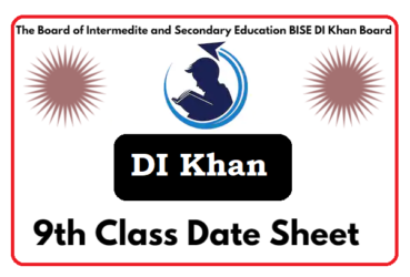 9th Class Date Sheet 2024 By BISE DI Khan Board