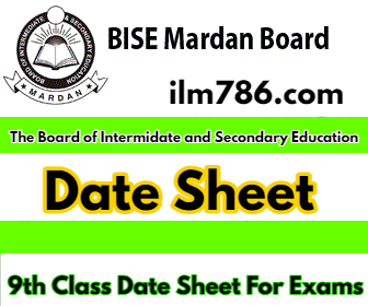9th Class Date Sheet 2024 BISE Mardan Board