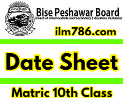 10th Class Date Sheet 2024 By BISE Peshawar Board